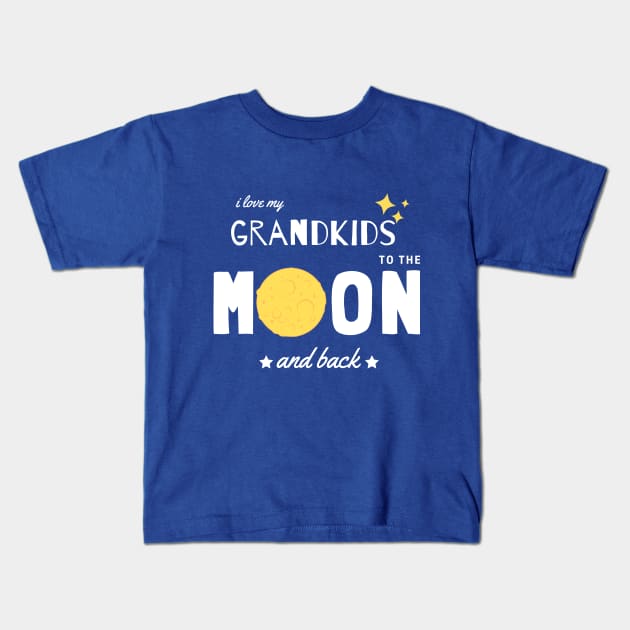 I Love My Grandkids To The Moon And Back Kids T-Shirt by Somethingstyle